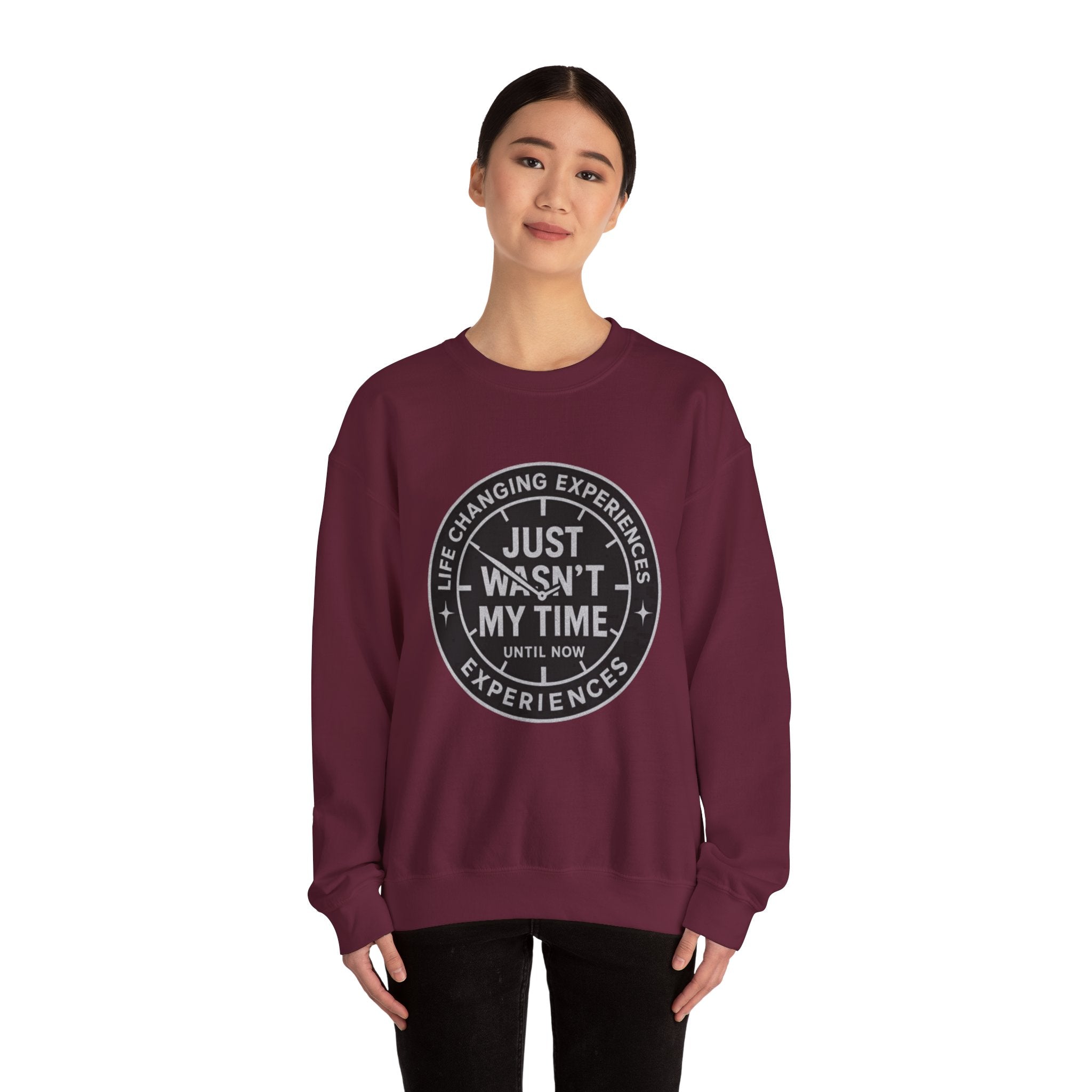 Crewneck Sweatshirt — "Just Wasn’t My Time" Inspirational Badge