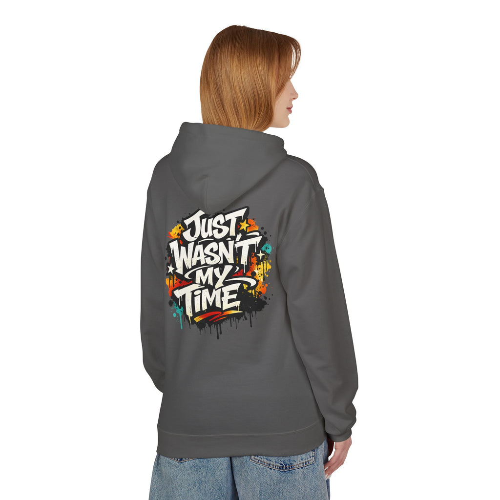 Copy of Just Wasn't My Time Hoodie — Inspirational Graphic Pullover