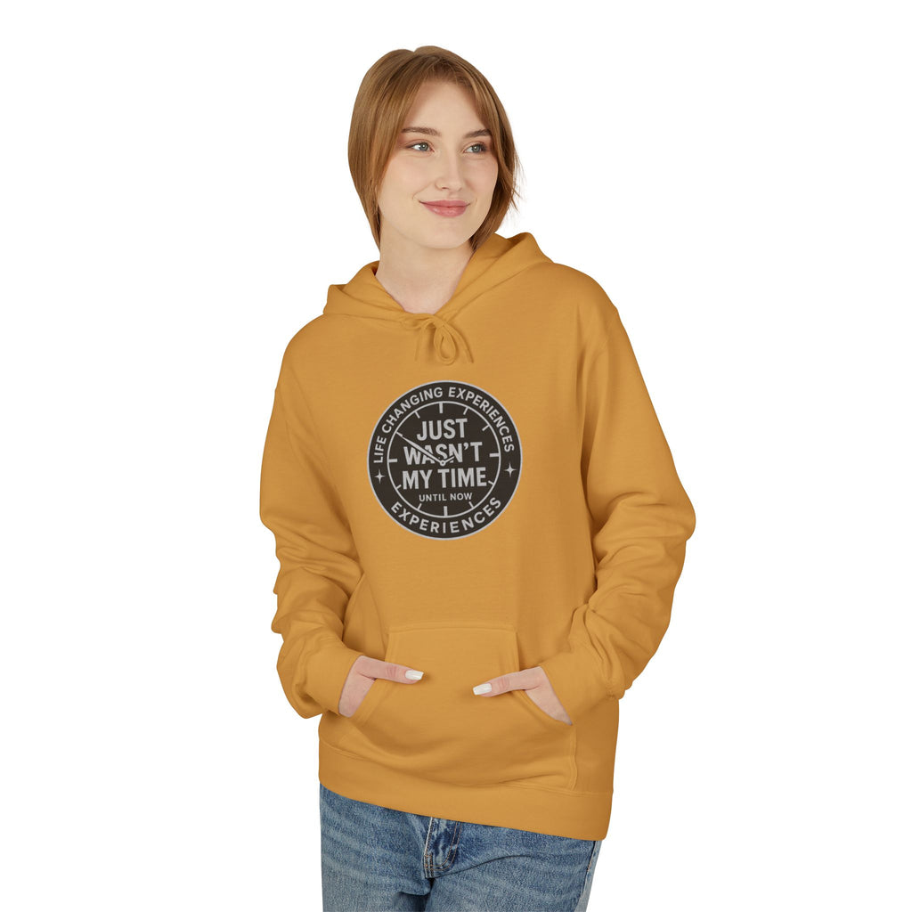 Just Wasn't My Time Hoodie — Inspirational Graphic Pullover