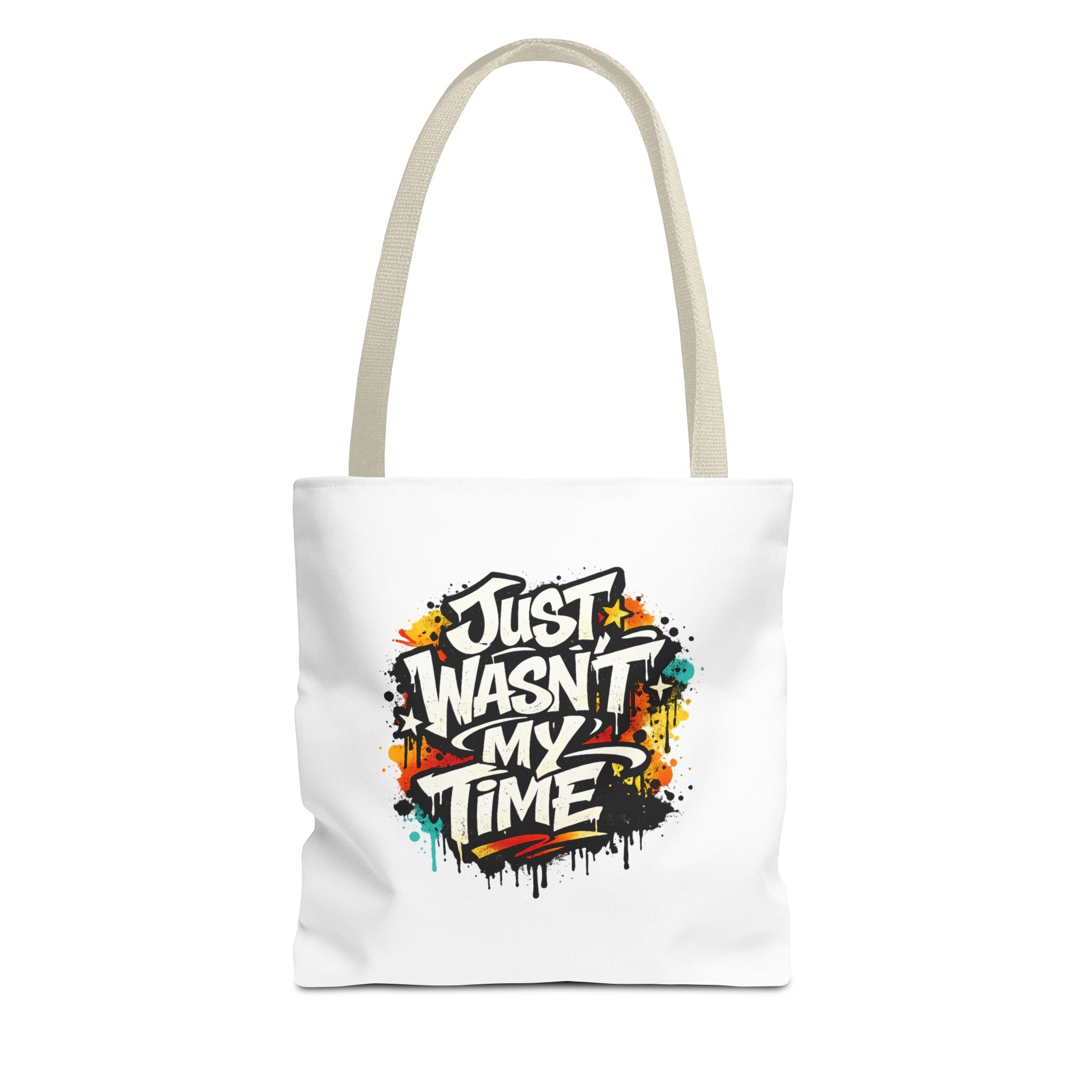 Tote Bag — "Just Wasn’t My Time Until Now" Inspirational Canvas Tote