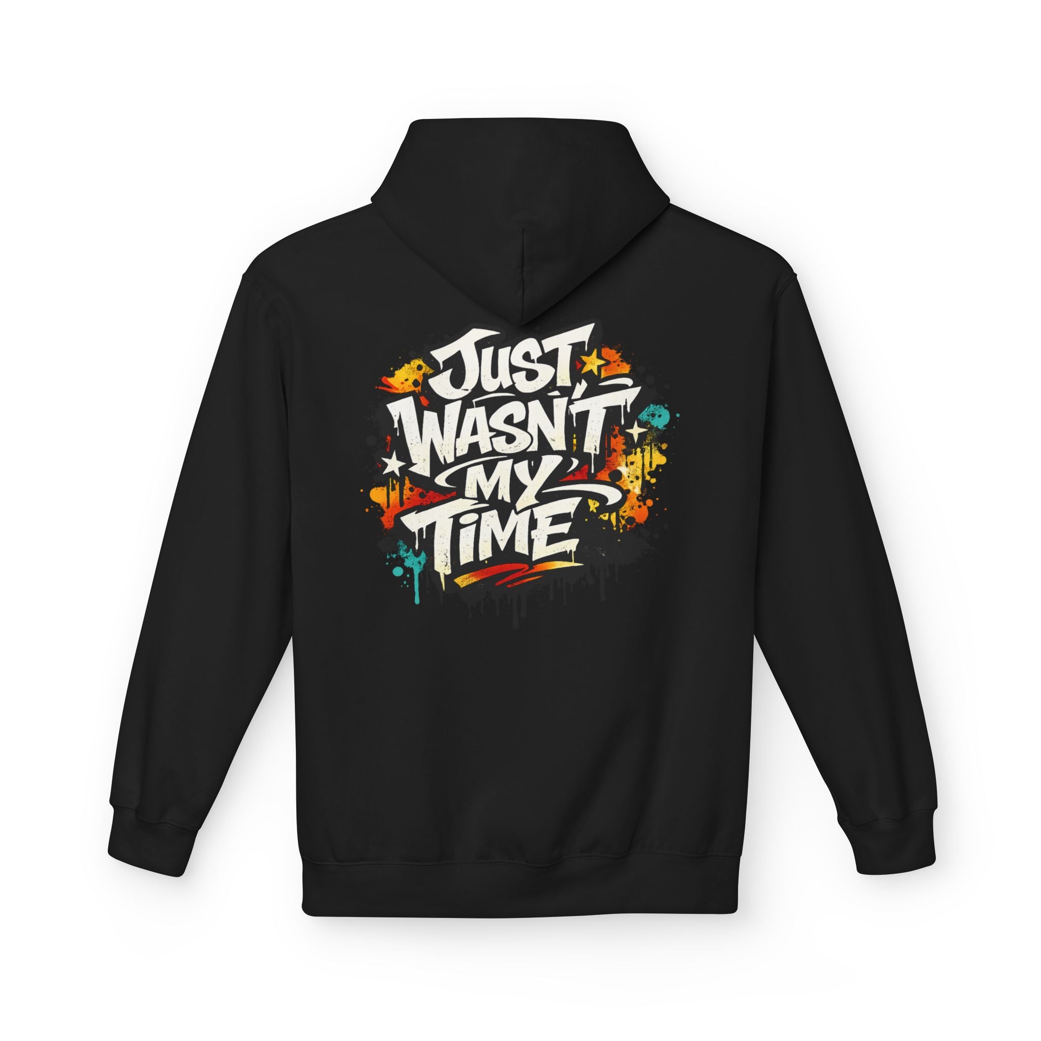 Copy of Just Wasn't My Time Hoodie — Inspirational Graphic Pullover