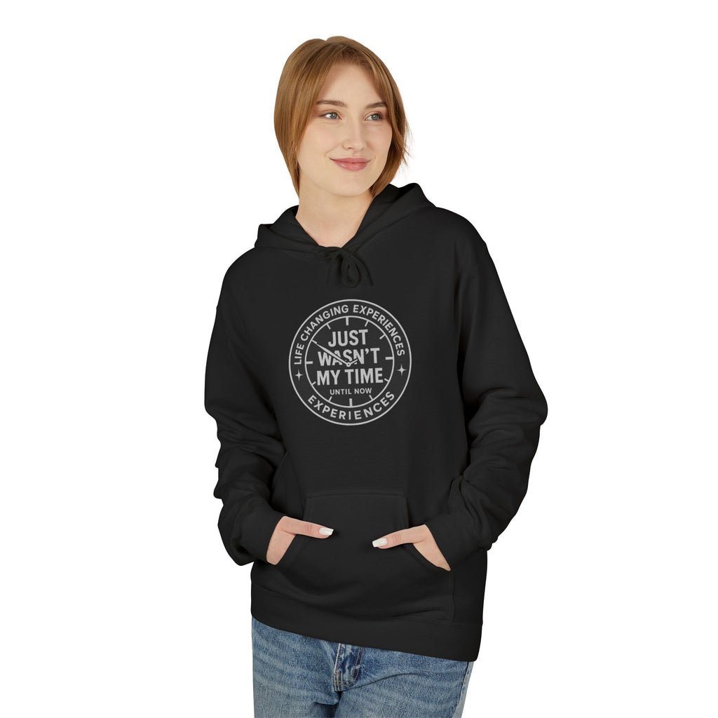 Just Wasn't My Time Hoodie — Inspirational Graphic Pullover