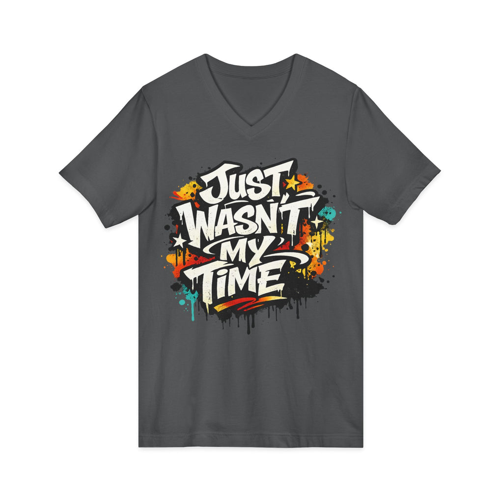 Copy of Inspirational V-Neck Tee — "Just Wasn’t My Time Until Now" Motivational Shirt