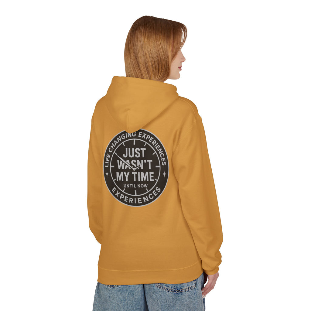Just Wasn't My Time Hoodie — Inspirational Graphic Pullover