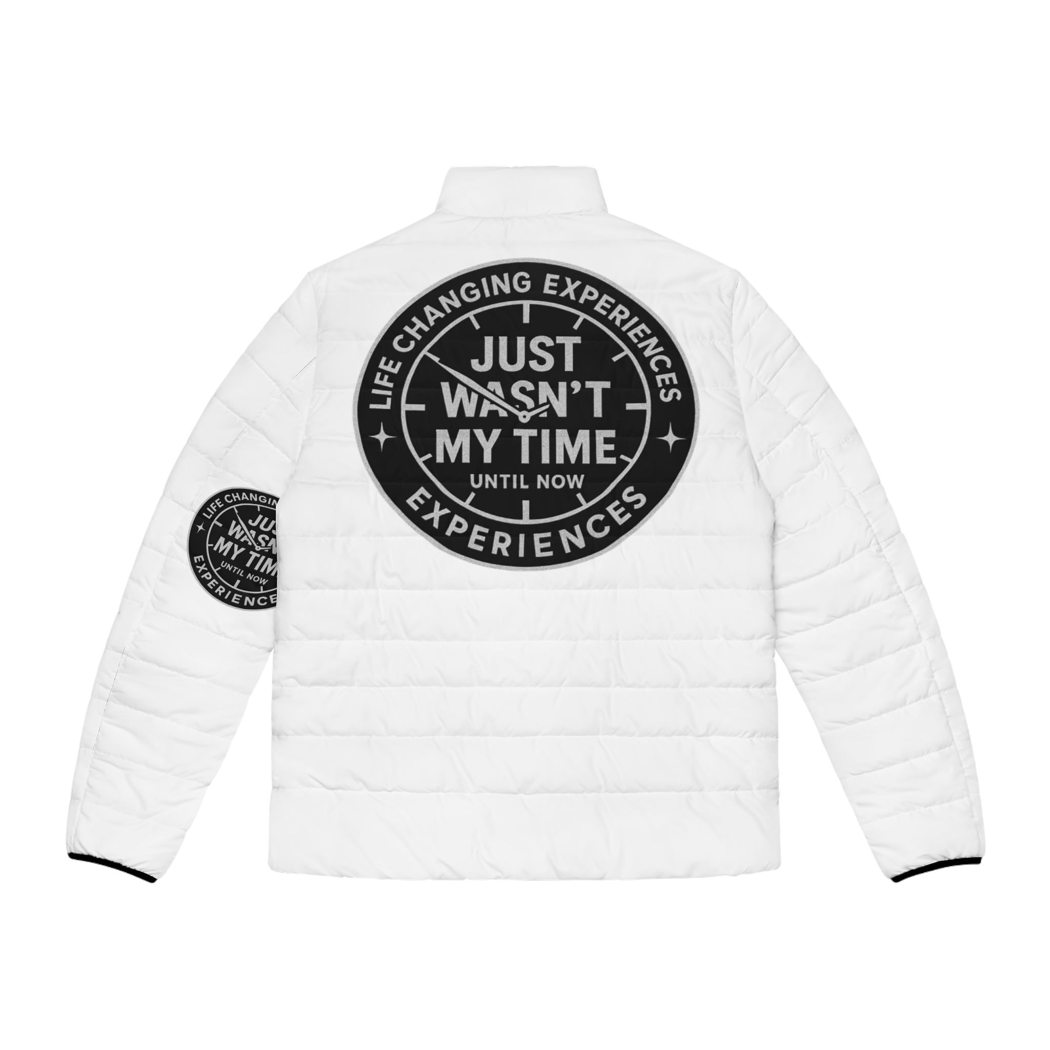 Puffer Jacket — "Just Wasn't My Time" Inspirational Patch Winter Coat