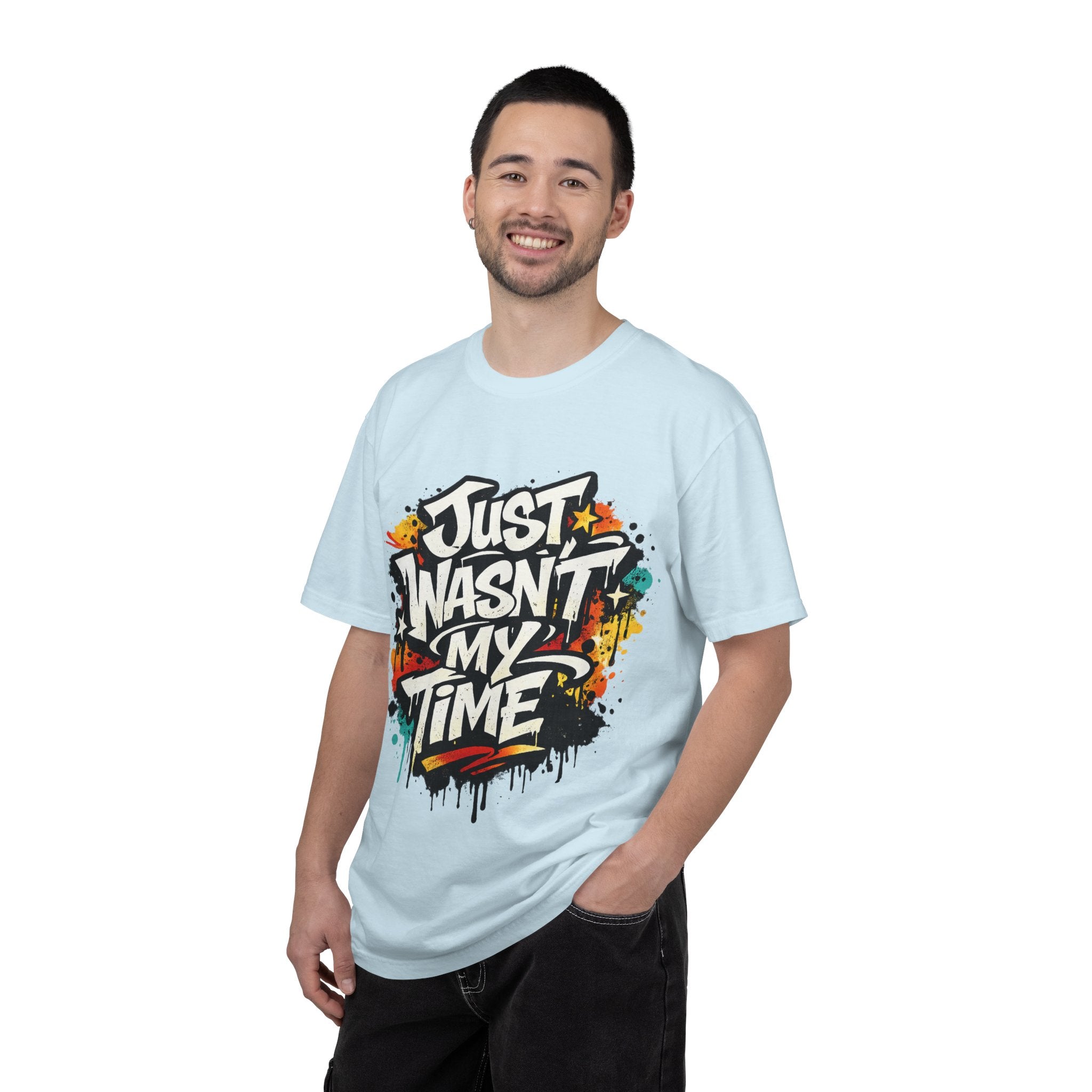 Copy of T-Shirt — "Just Wasn't My Time Until Now" Motivational Graphic Tee