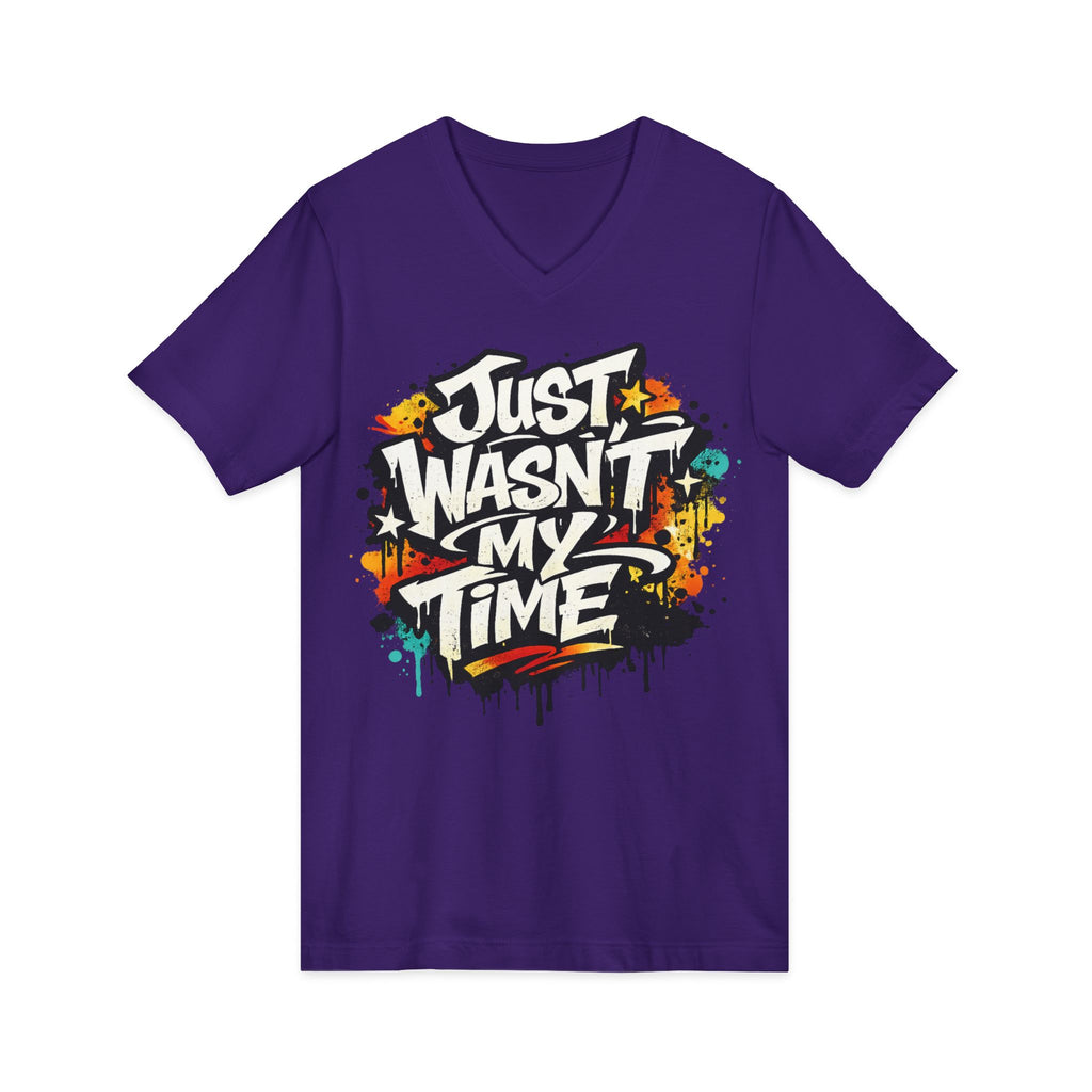 Copy of Inspirational V-Neck Tee — "Just Wasn’t My Time Until Now" Motivational Shirt
