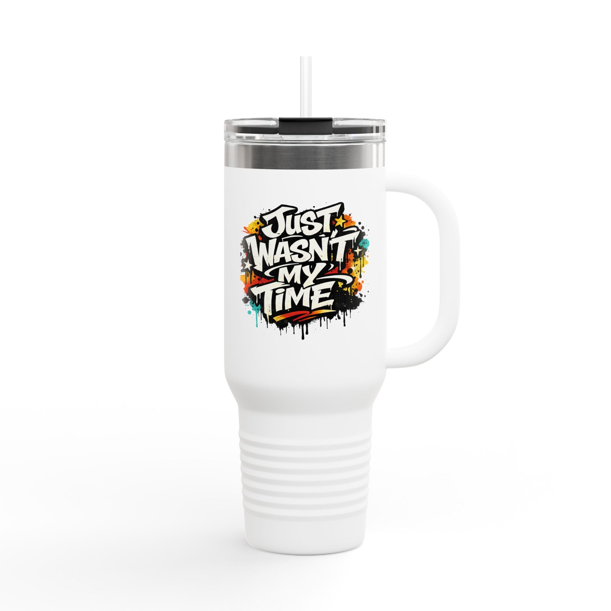 40oz Insulated Travel Mug – “Just Wasn’t My Time” Adventure Drink Tumbler