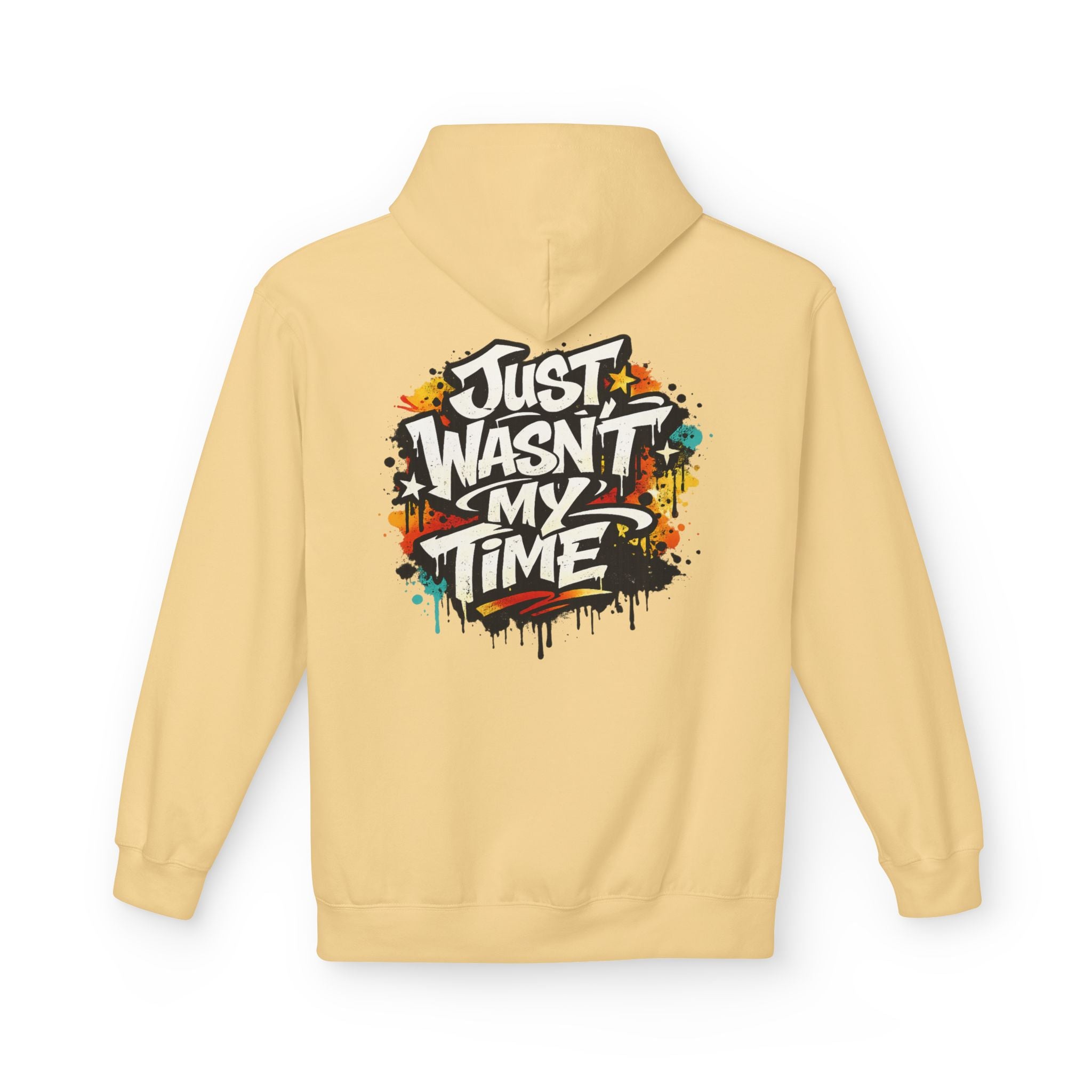 Copy of Just Wasn't My Time Hoodie — Inspirational Graphic Pullover