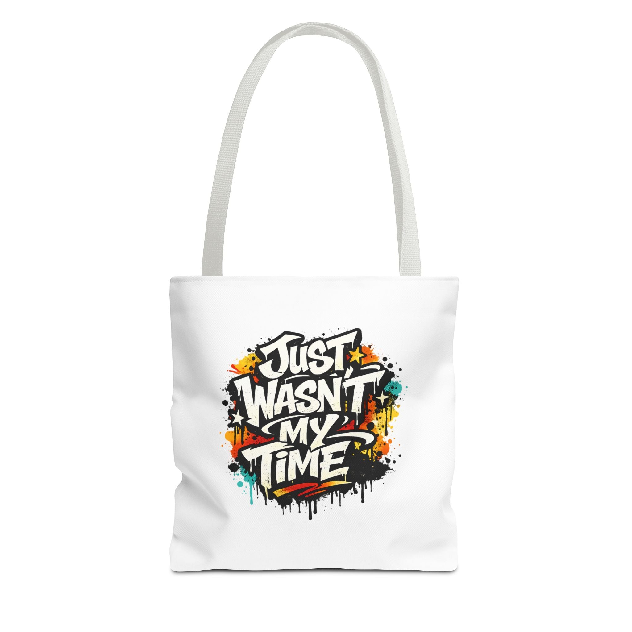 Tote Bag — "Just Wasn’t My Time Until Now" Inspirational Canvas Tote
