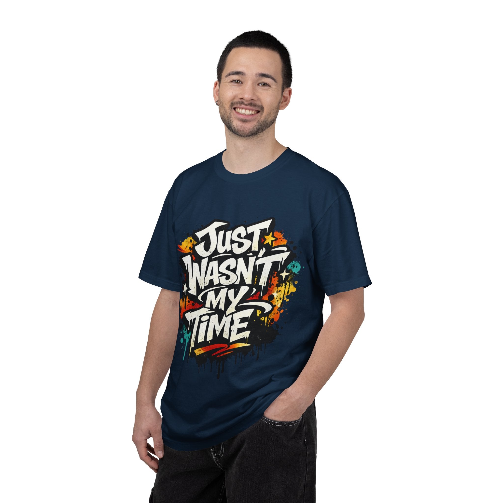 Copy of T-Shirt — "Just Wasn't My Time Until Now" Motivational Graphic Tee