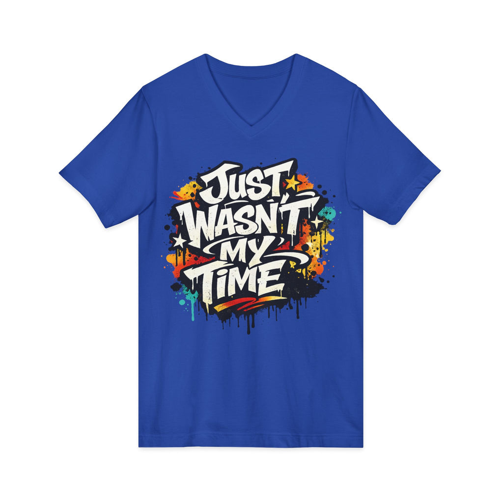 Copy of Inspirational V-Neck Tee — "Just Wasn’t My Time Until Now" Motivational Shirt