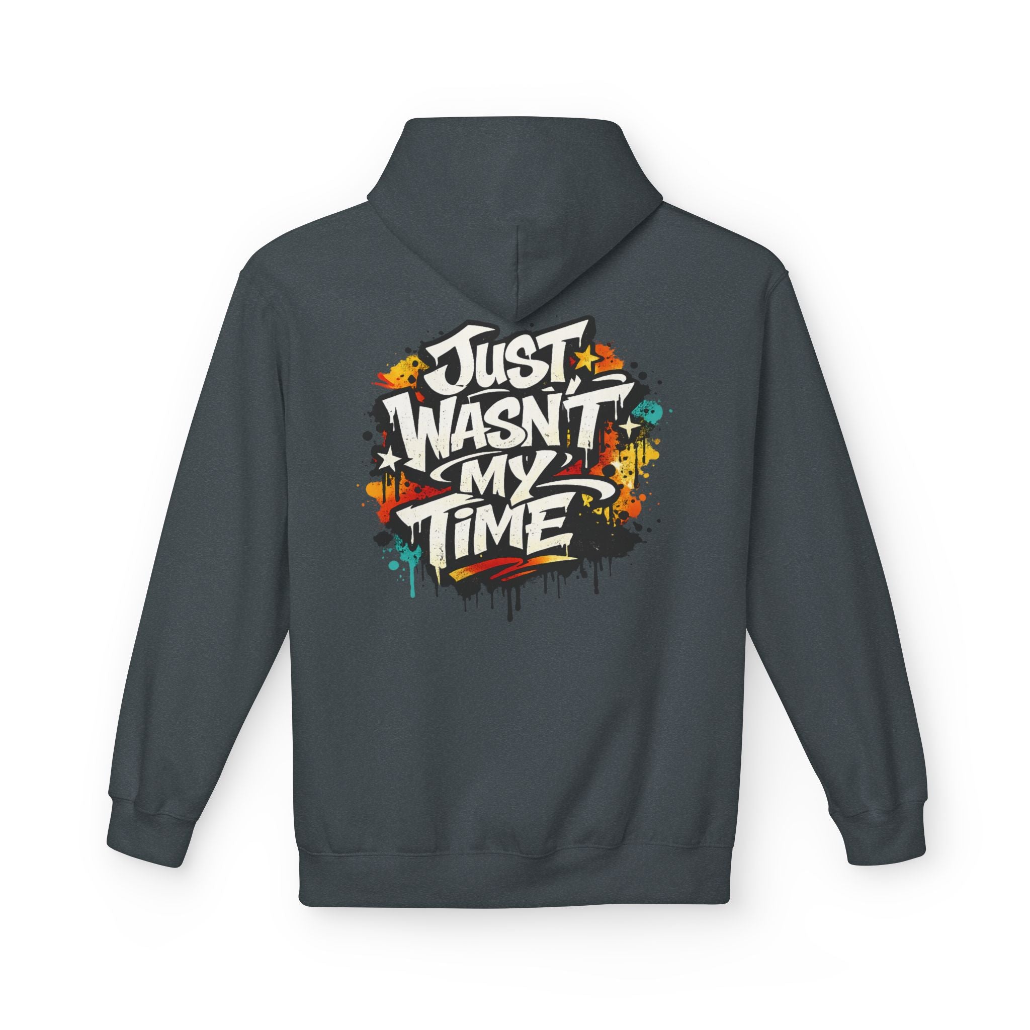 Copy of Just Wasn't My Time Hoodie — Inspirational Graphic Pullover