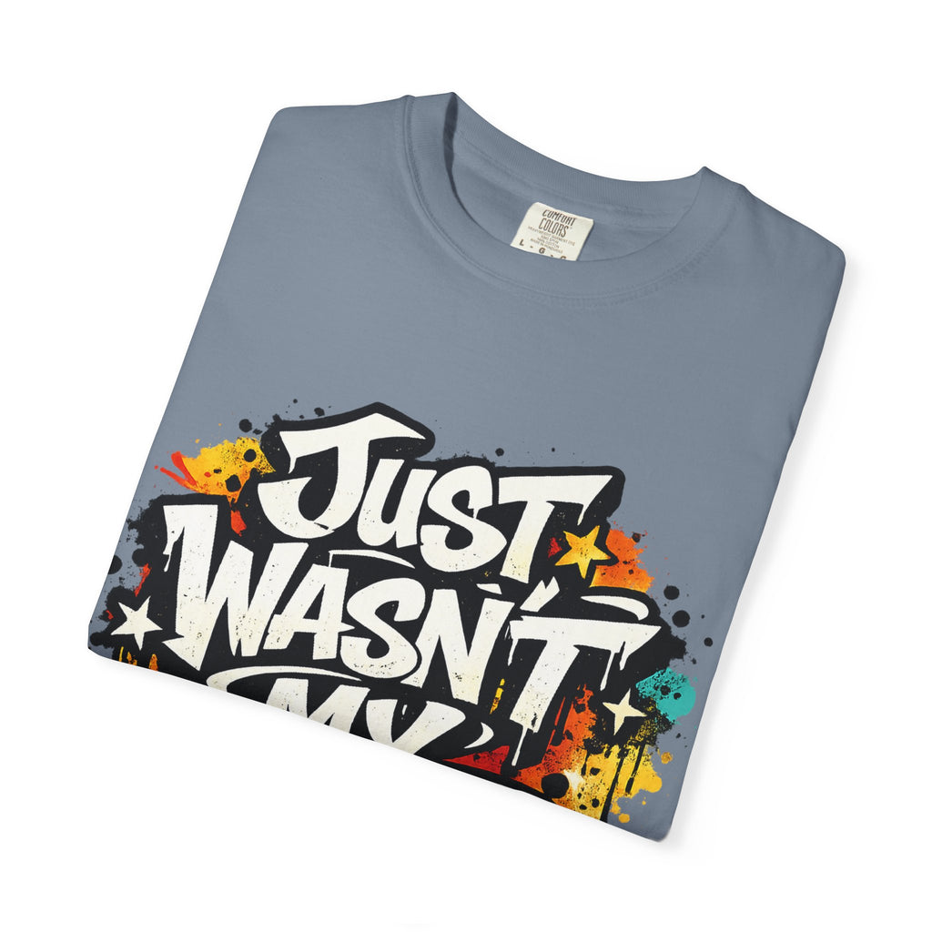 Copy of T-Shirt — "Just Wasn't My Time Until Now" Motivational Graphic Tee