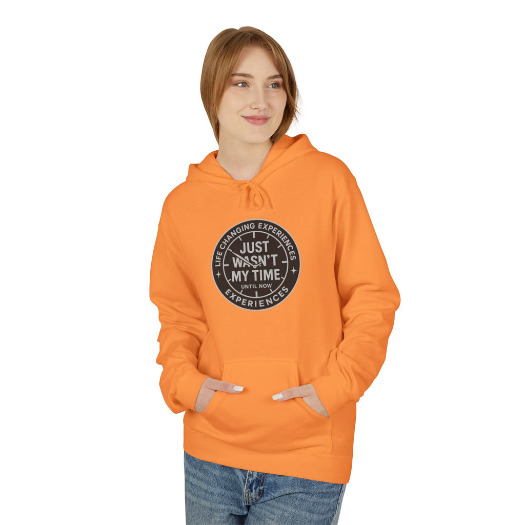 Just Wasn't My Time Hoodie — Inspirational Graphic Pullover