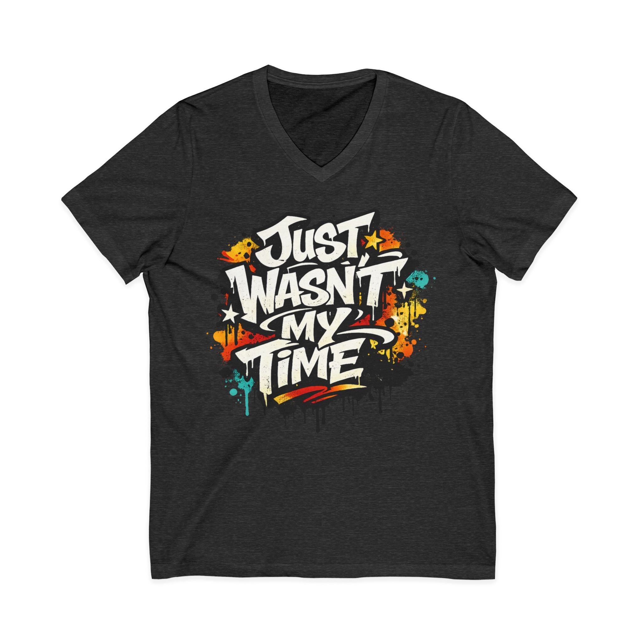 Copy of Inspirational V-Neck Tee — "Just Wasn’t My Time Until Now" Motivational Shirt