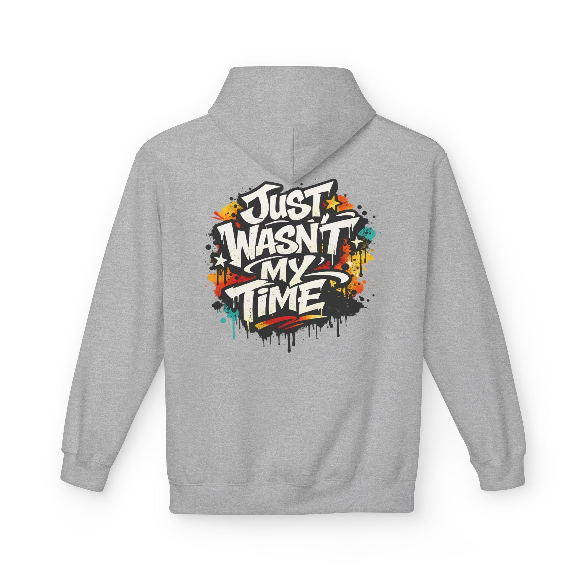 Copy of Just Wasn't My Time Hoodie — Inspirational Graphic Pullover