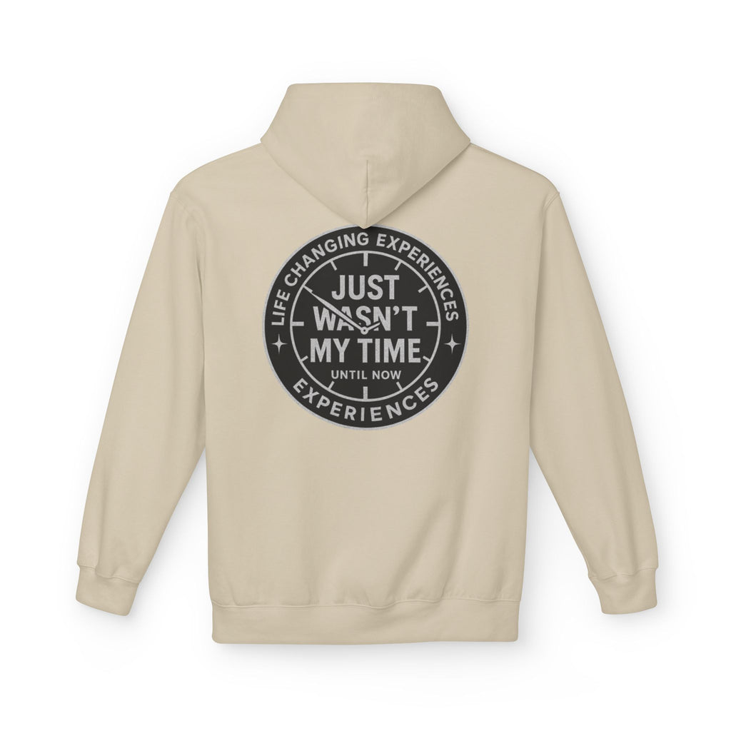 Just Wasn't My Time Hoodie — Inspirational Graphic Pullover
