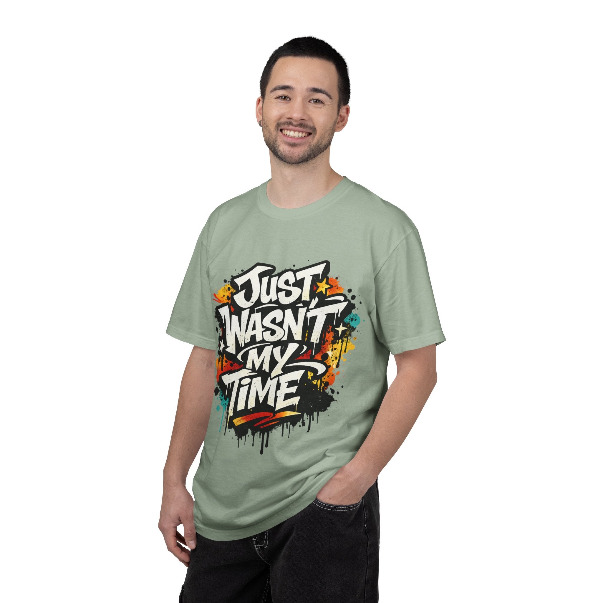 Copy of T-Shirt — "Just Wasn't My Time Until Now" Motivational Graphic Tee