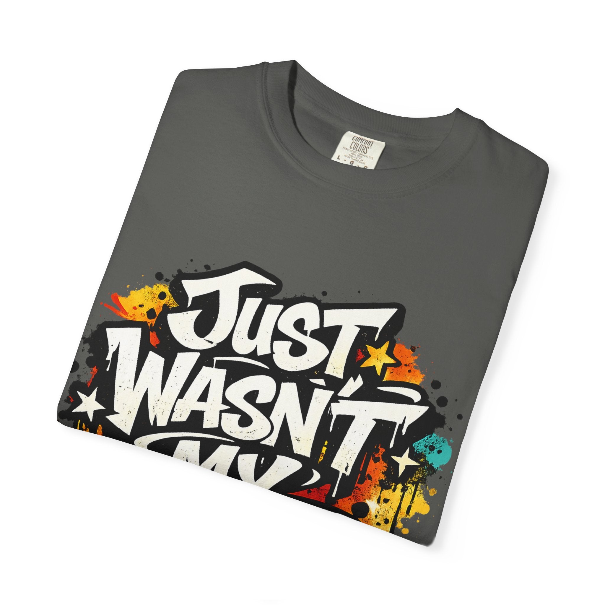 Copy of T-Shirt — "Just Wasn't My Time Until Now" Motivational Graphic Tee