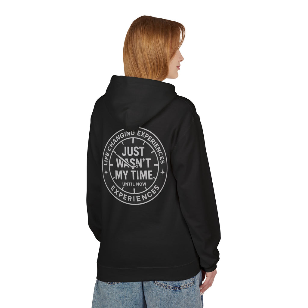 Just Wasn't My Time Hoodie — Inspirational Graphic Pullover