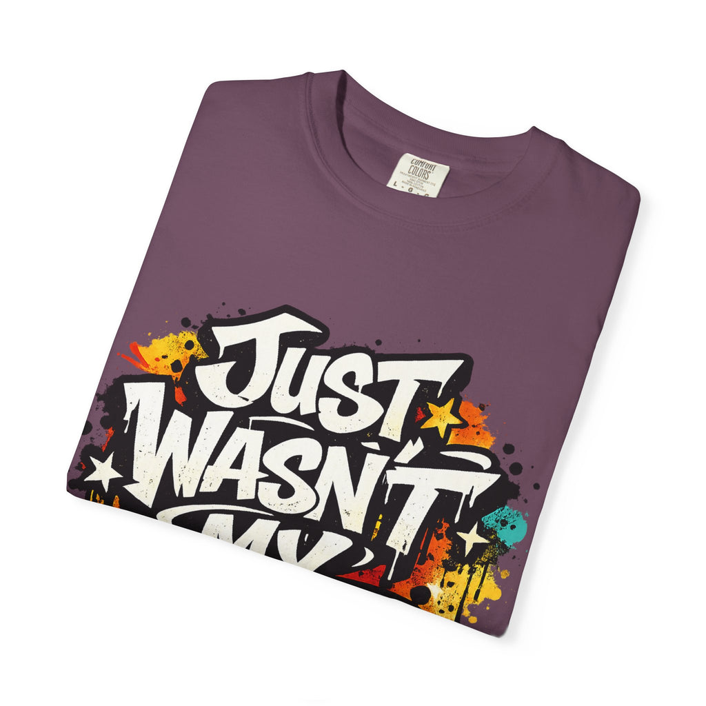 Copy of T-Shirt — "Just Wasn't My Time Until Now" Motivational Graphic Tee