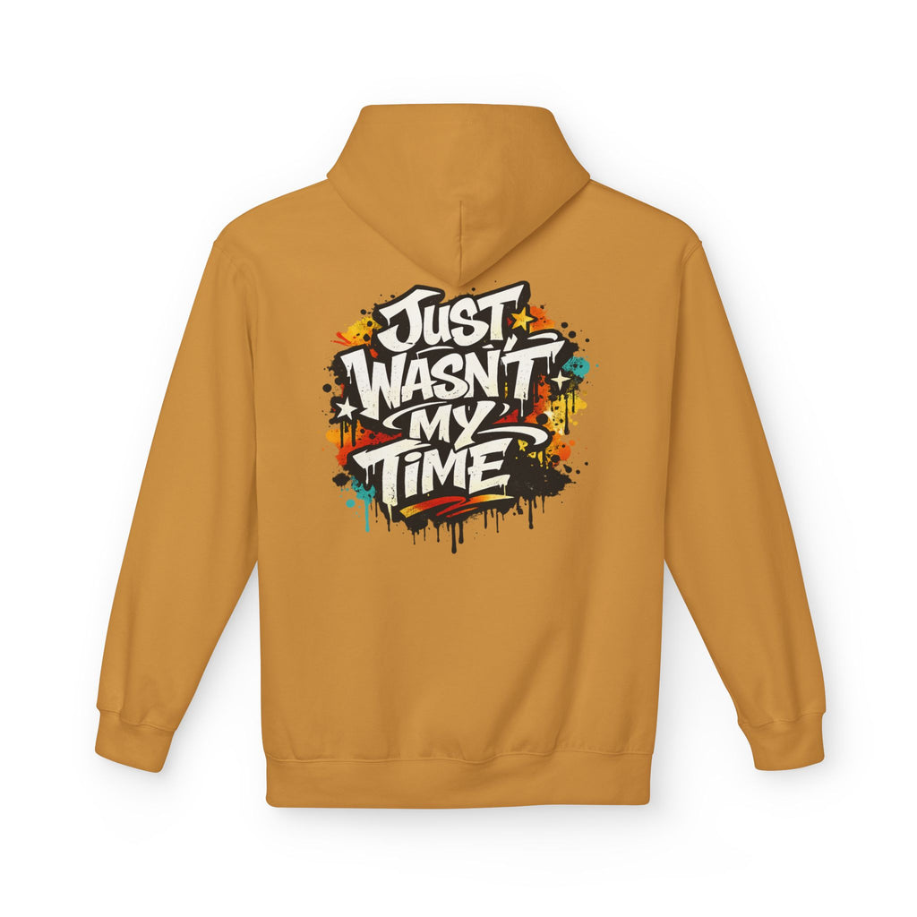 Copy of Just Wasn't My Time Hoodie — Inspirational Graphic Pullover
