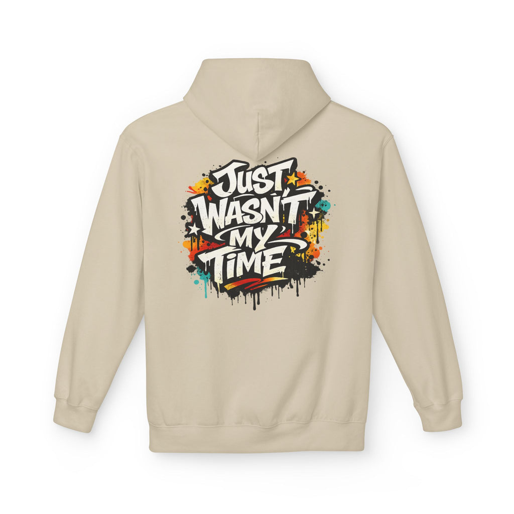 Copy of Just Wasn't My Time Hoodie — Inspirational Graphic Pullover