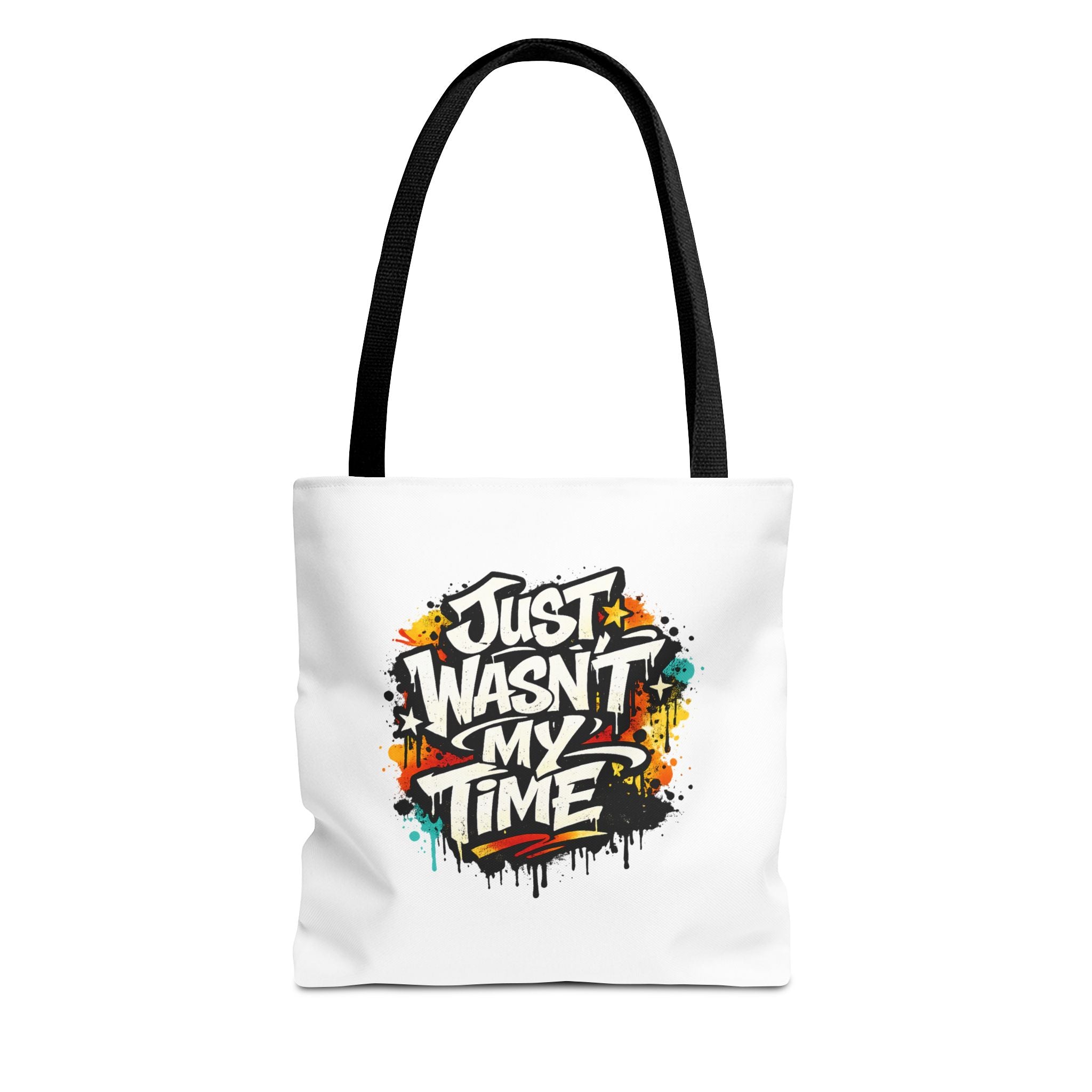 Tote Bag — "Just Wasn’t My Time Until Now" Inspirational Canvas Tote