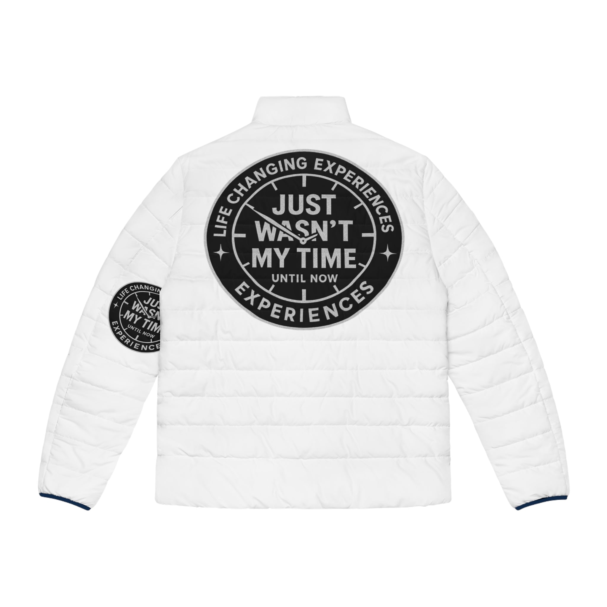 Puffer Jacket — "Just Wasn't My Time" Inspirational Patch Winter Coat