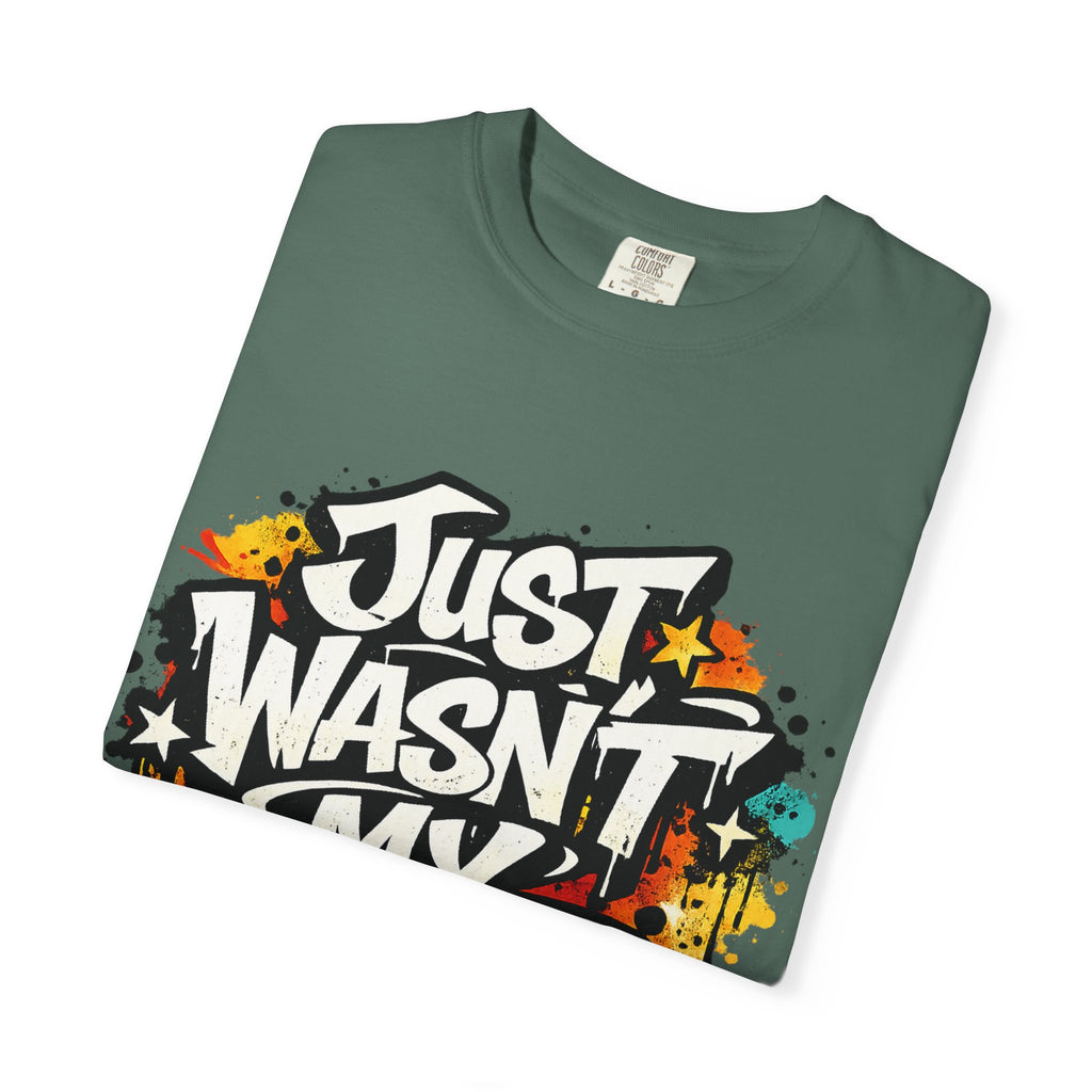 Copy of T-Shirt — "Just Wasn't My Time Until Now" Motivational Graphic Tee