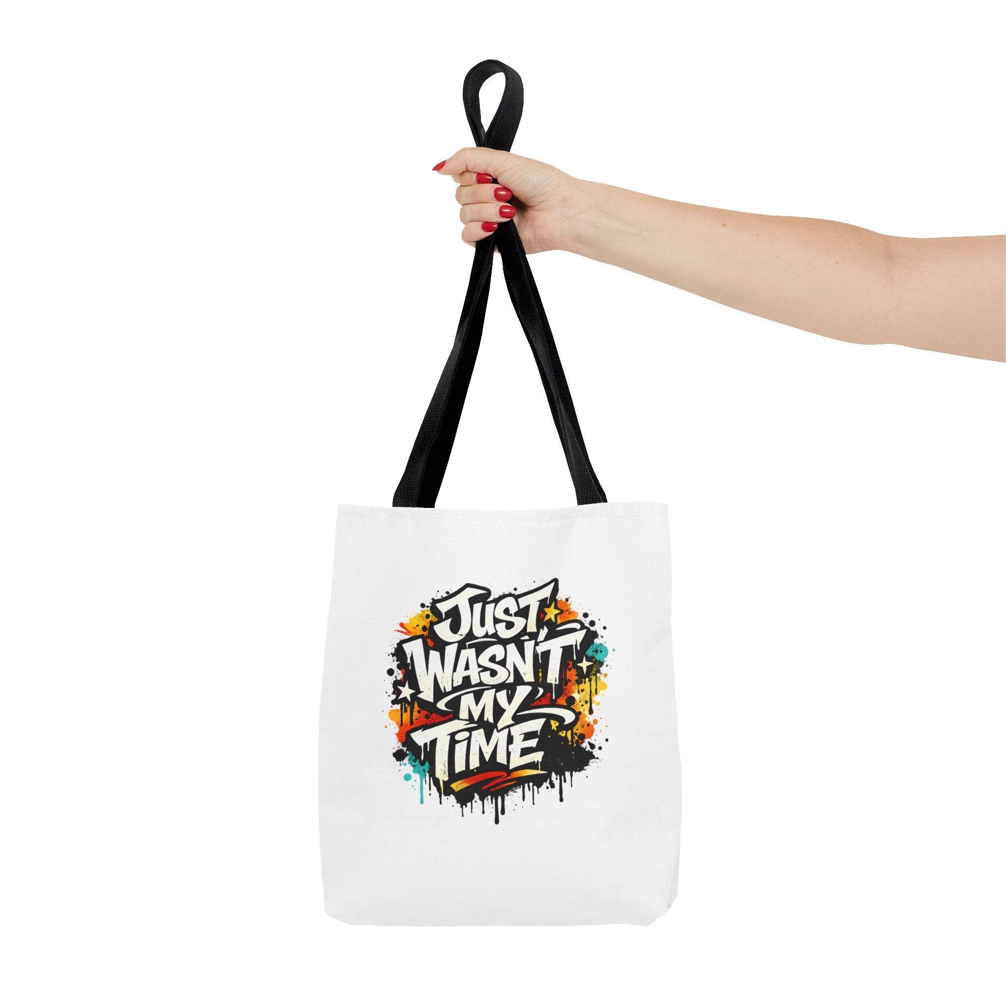Tote Bag — "Just Wasn’t My Time Until Now" Inspirational Canvas Tote