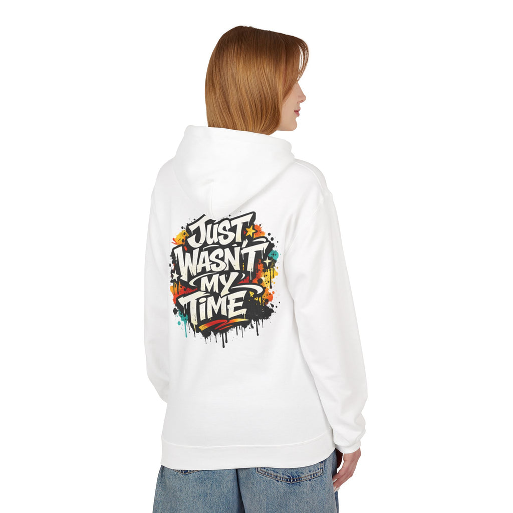 Copy of Just Wasn't My Time Hoodie — Inspirational Graphic Pullover