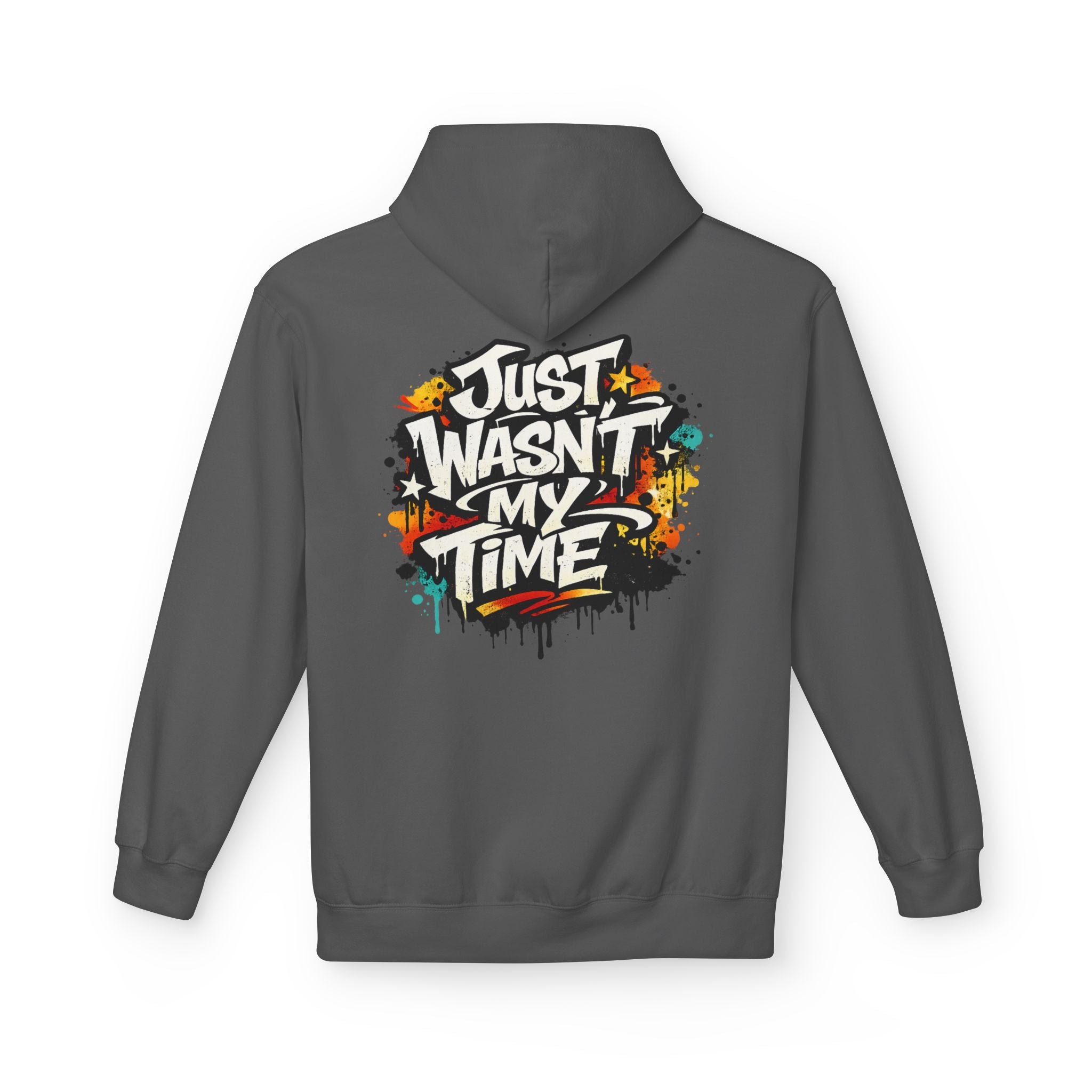 Copy of Just Wasn't My Time Hoodie — Inspirational Graphic Pullover