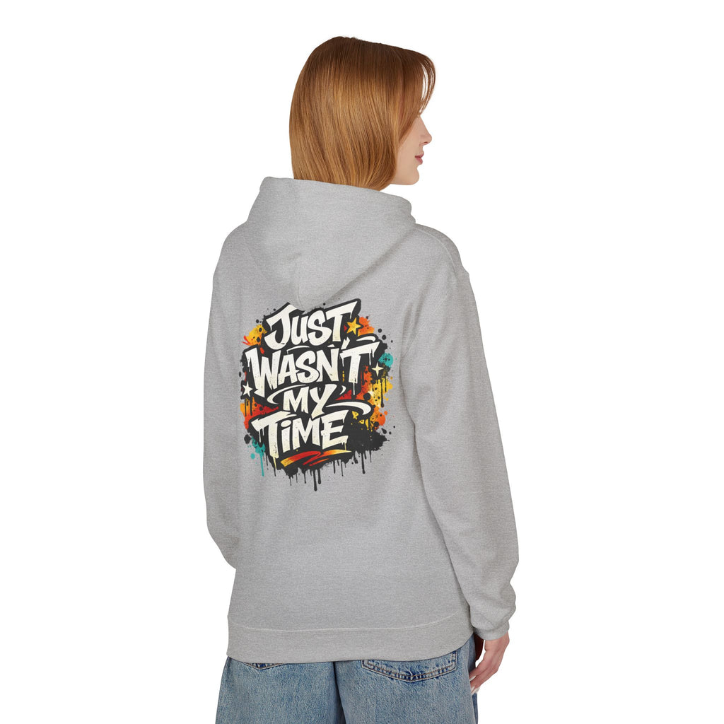 Copy of Just Wasn't My Time Hoodie — Inspirational Graphic Pullover