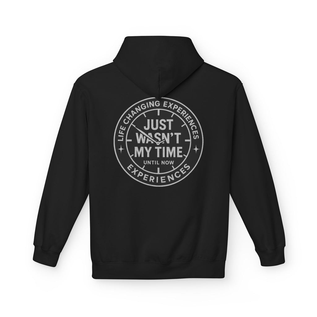 Just Wasn't My Time Hoodie — Inspirational Graphic Pullover