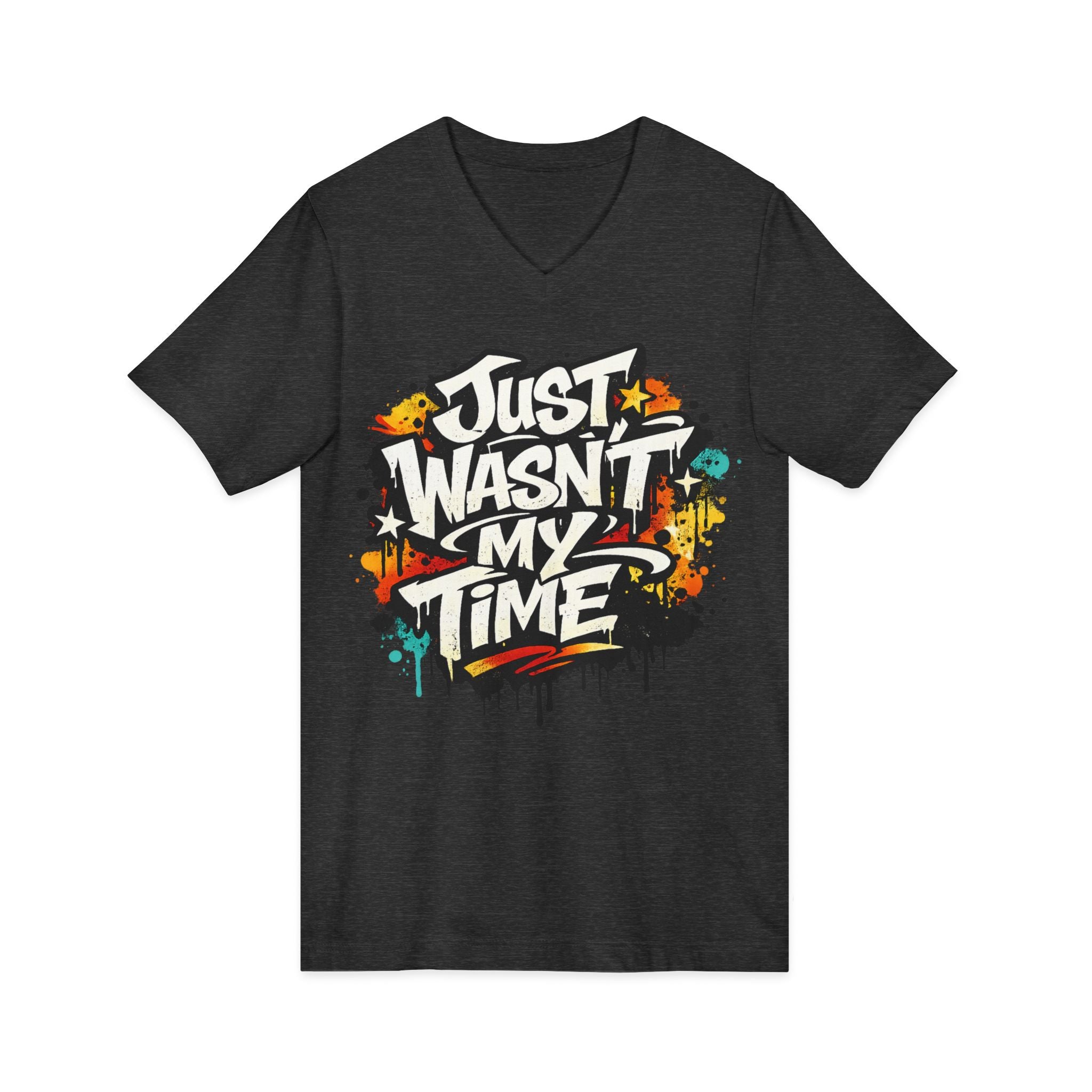 Copy of Inspirational V-Neck Tee — "Just Wasn’t My Time Until Now" Motivational Shirt