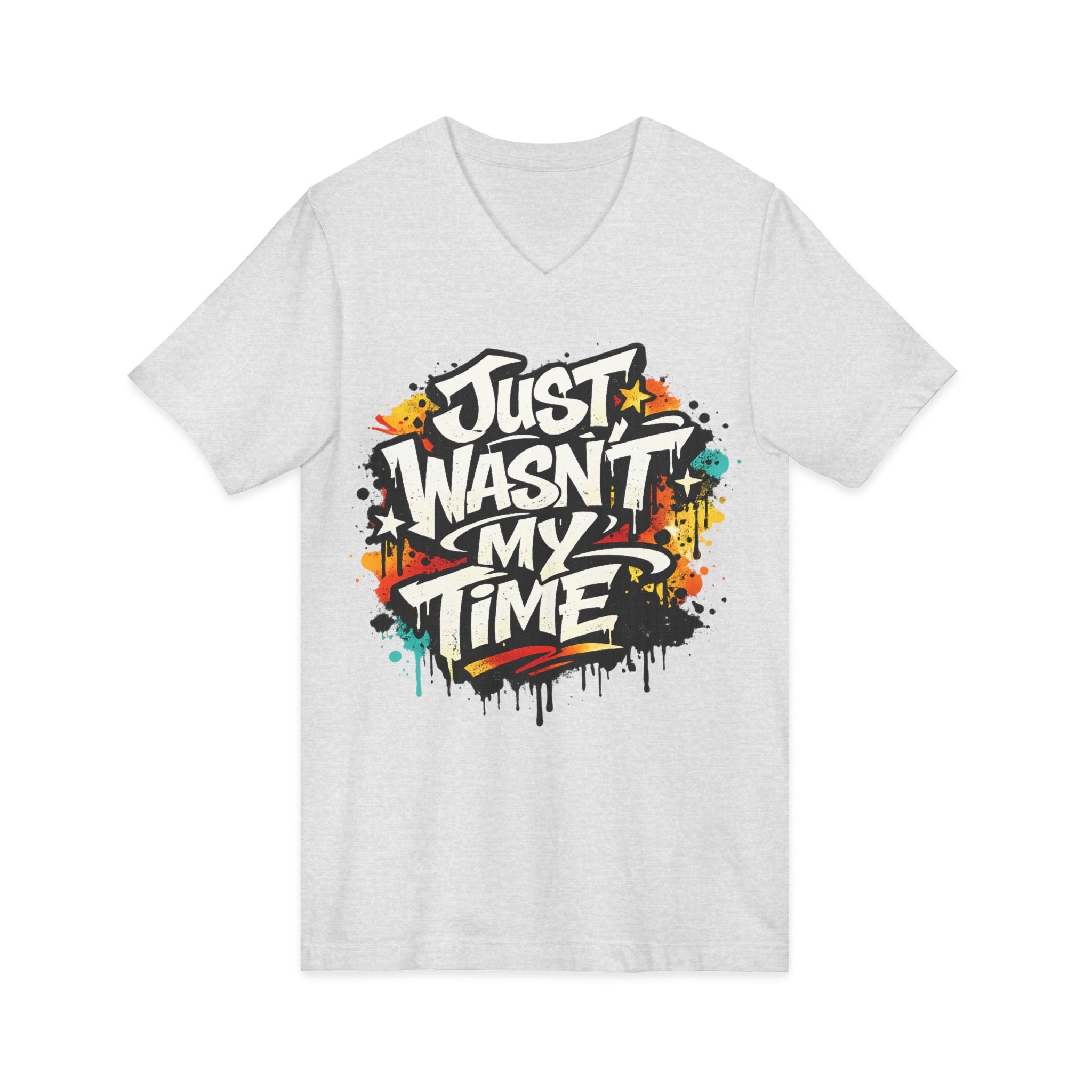 Copy of Inspirational V-Neck Tee — "Just Wasn’t My Time Until Now" Motivational Shirt