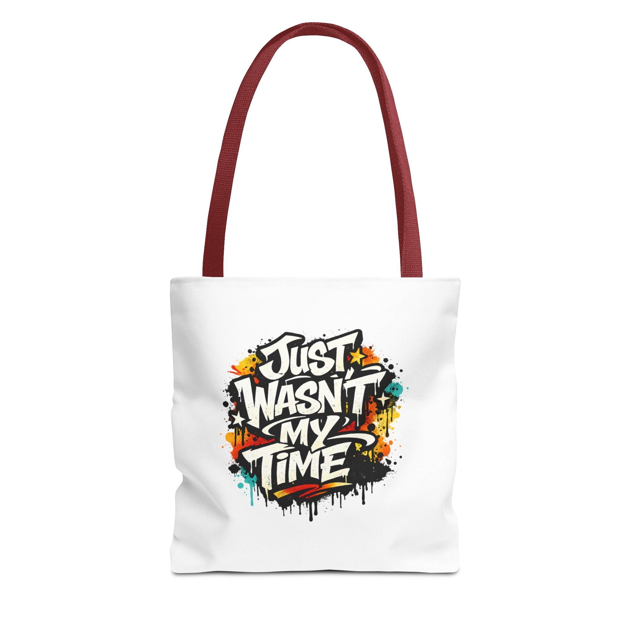 Tote Bag — "Just Wasn’t My Time Until Now" Inspirational Canvas Tote