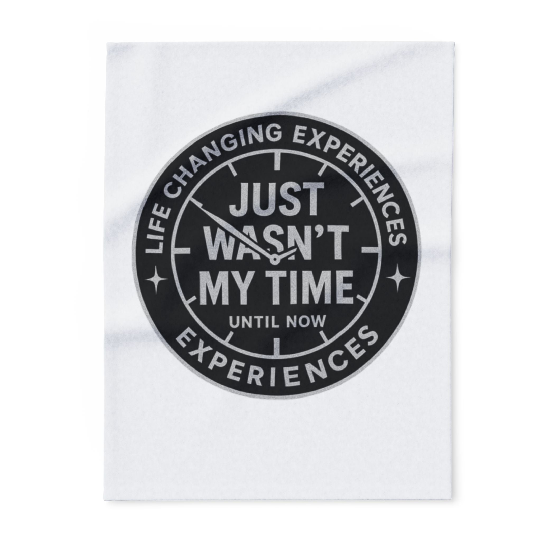 Arctic Fleece Blanket — 'Just Wasn’t My Time Until Now' Inspirational Throw
