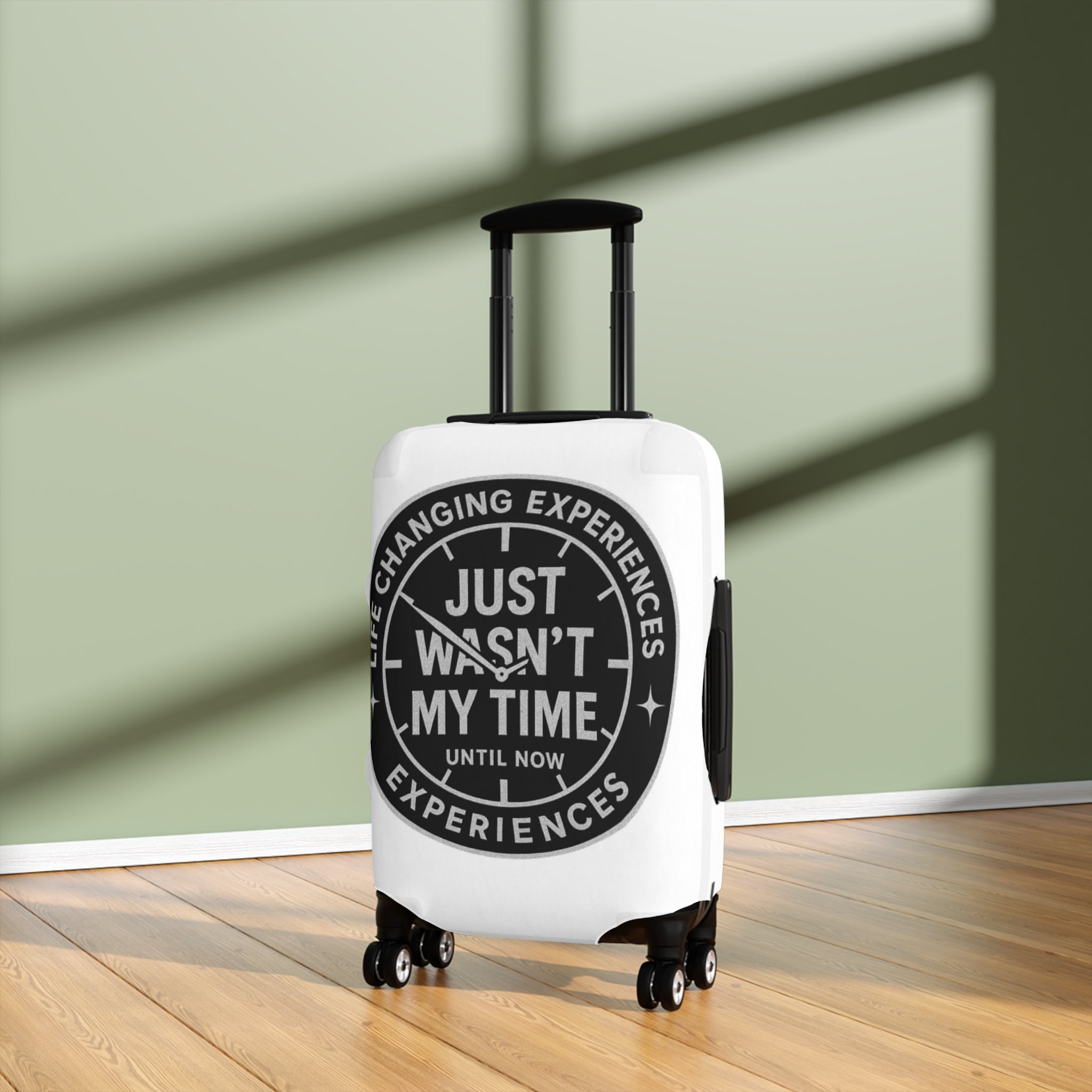 Luggage Cover — "Just Wasn't My Time Until Now" Travel Protective Cover