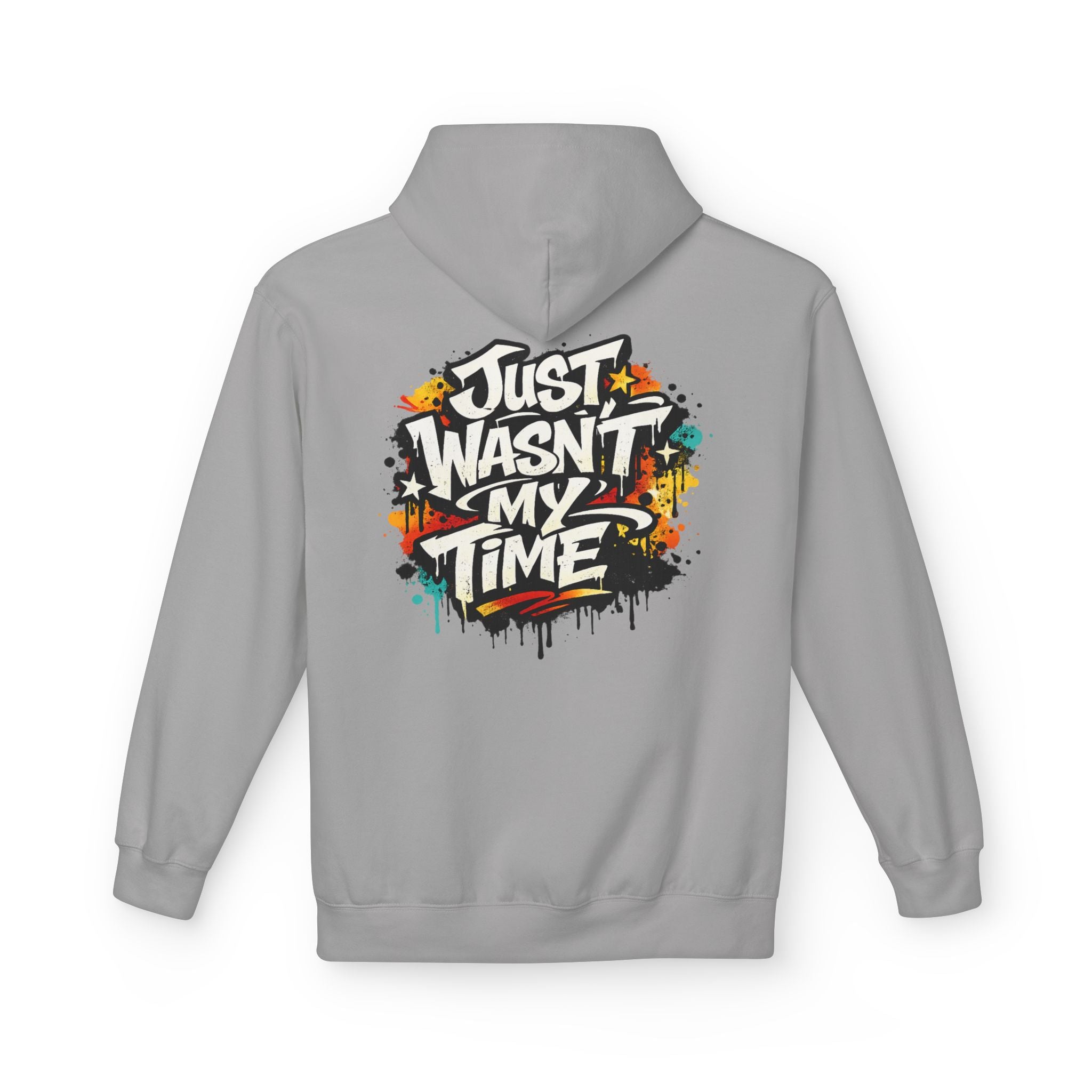 Copy of Just Wasn't My Time Hoodie — Inspirational Graphic Pullover