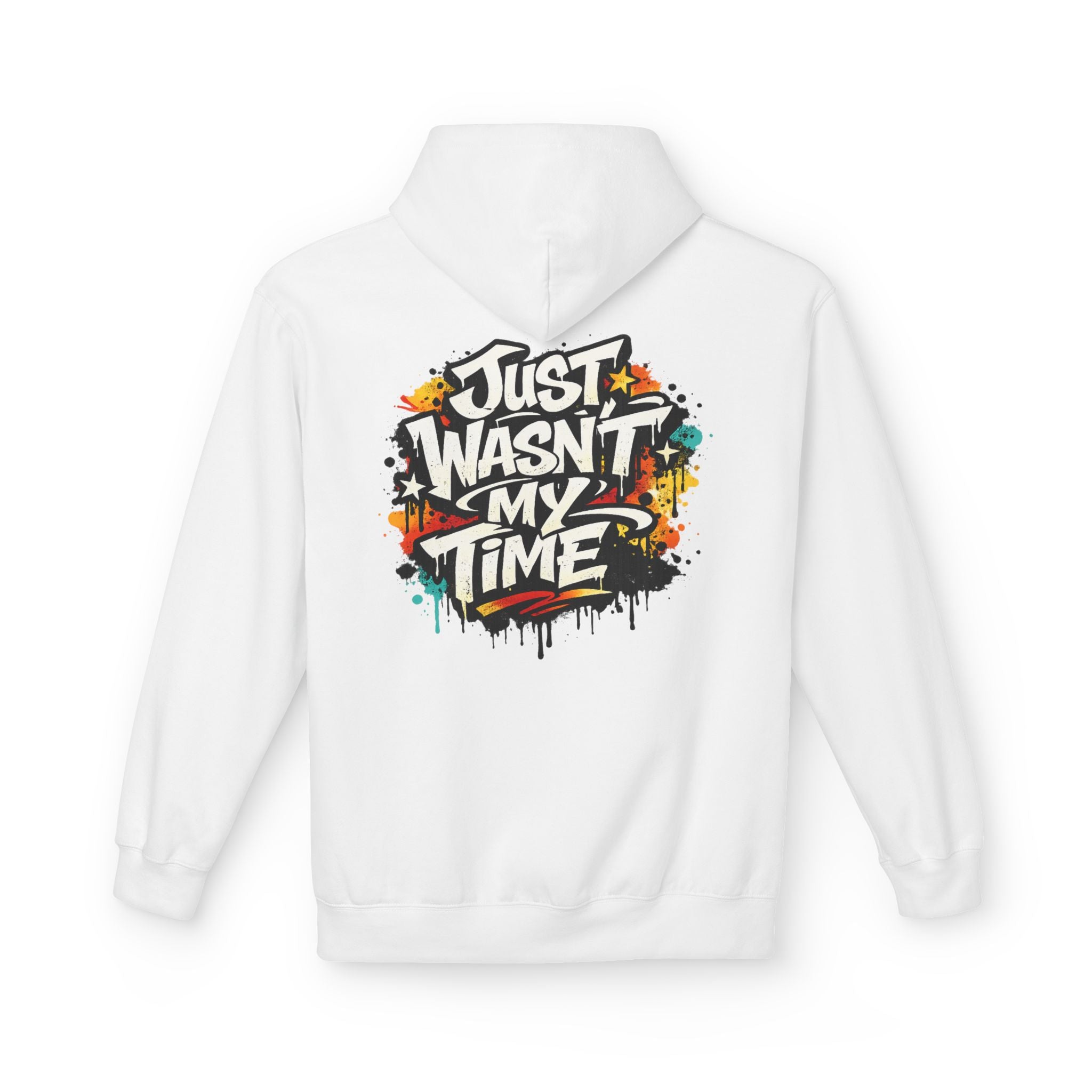 Copy of Just Wasn't My Time Hoodie — Inspirational Graphic Pullover