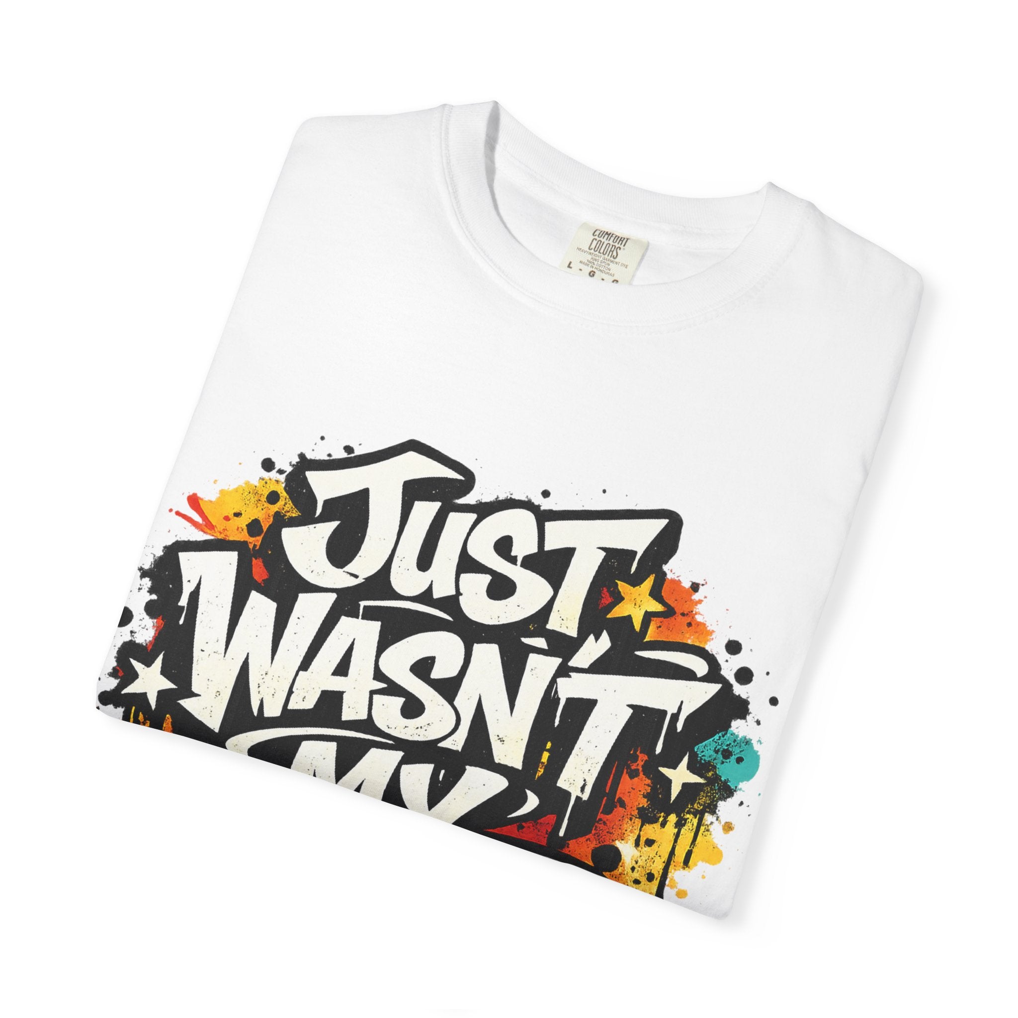 Copy of T-Shirt — "Just Wasn't My Time Until Now" Motivational Graphic Tee